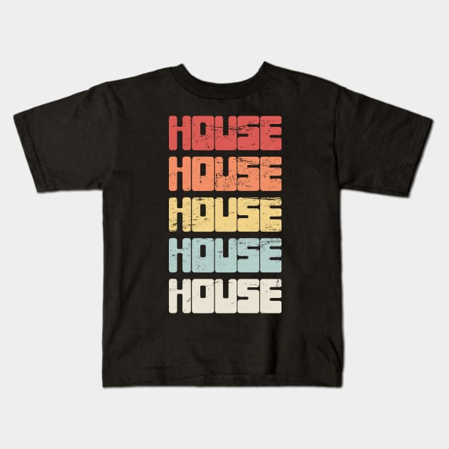 Retro Vintage HOUSE Music Kids T-Shirt by MeatMan